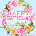 Beautiful Birthday Flowers Card for Adriel with Animated Butterflies