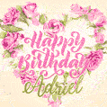Pink rose heart shaped bouquet - Happy Birthday Card for Adriel