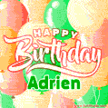 Happy Birthday Image for Adrien. Colorful Birthday Balloons GIF Animation.