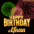 Wishing You A Happy Birthday, Afnan! Best fireworks GIF animated greeting card.