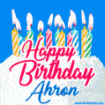 Happy Birthday GIF for Ahron with Birthday Cake and Lit Candles