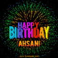 New Bursting with Colors Happy Birthday Ahsan GIF and Video with Music