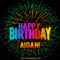 A colorful animated GIF featuring the text 'Happy Birthday Aidan!' in rainbow colors with a dynamic iridescent firework display in the background.