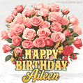 Birthday wishes to Aileen with a charming GIF featuring pink roses, butterflies and golden quote