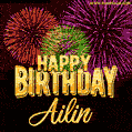 Wishing You A Happy Birthday, Ailin! Best fireworks GIF animated greeting card.