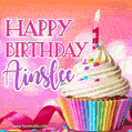 Happy Birthday Ainslee - Lovely Animated GIF