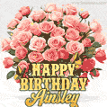 Birthday wishes to Ainsley with a charming GIF featuring pink roses, butterflies and golden quote