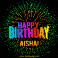 New Bursting with Colors Happy Birthday Aisha GIF and Video with Music