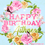 A charming animated GIF featuring 'Happy Birthday Aithnea' in pink and green text, surrounded by delicate roses, leaves, and fluttering butterflies on a soft light blue pastel background.