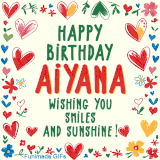 A colorful animated card for Aiyana’s birthday featuring playful hearts, cheerful flowers, and a handwritten message wishing smiles and sunshine.