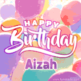 A vibrant name GIF featuring colorful balloons in shades of pink, orange, and yellow with the bold text 'Happy Birthday Aizah' in festive fonts, creating a lively birthday vibe.