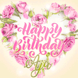 A stunning heart made of pink roses surrounds the elegant script text 'Happy Birthday Aja' on a soft beige background. Animated sparkles add a magical and festive feel.