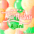 Happy Birthday Image for Ajani. Colorful Birthday Balloons GIF Animation.