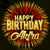 Golden 'Happy Birthday Akira' text accompanied by animated rainbow fireworks for a festive animated greeting.
