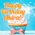 A cheerful animated GIF of a cupcake with creamy frosting, a red checkered ribbon, and a bright sparkler on top. The text 'Happy Birthday Akira!' is displayed in vibrant orange and red.