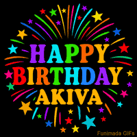 Vibrant animated GIF with 'Happy Birthday Akiva' in rainbow-colored text, surrounded by colorful stars and fireworks on a black background.