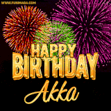 A golden 'Happy Birthday Akka' message with vibrant fireworks in the background, creating a festive and celebratory vibe in this animated name GIF.