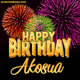 A golden 'Happy Birthday Akosua' message with vibrant fireworks in the background, creating a festive and celebratory vibe in this animated name GIF.