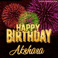 Wishing You A Happy Birthday, Akshara! Best fireworks GIF animated greeting card.