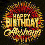 Golden 'Happy Birthday Akshaya' text accompanied by animated rainbow fireworks for a festive animated greeting.