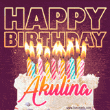 A colorful birthday cake topped with lit candles, with the words 'Happy Birthday Akulina' in bold glowing letters on a burgundy background. Animated flames add a festive touch.