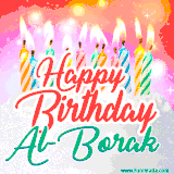 Bright birthday candles with rainbow flames on a cake, alongside the text 'Happy Birthday Al-Borak' in vibrant script in this celebratory animated GIF.