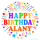 Happy Birthday Alany' GIF with rainbow-colored letters, colorful stars, and fireworks on white background.