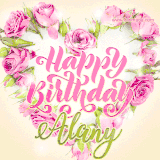 A stunning heart made of pink roses surrounds the elegant script text 'Happy Birthday Alany' on a soft beige background. Animated sparkles add a magical and festive feel.