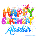 Happy Birthday Alasdair - Creative Personalized GIF With Name