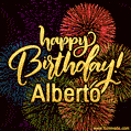 Happy Birthday, Alberto! Celebrate with joy, colorful fireworks, and unforgettable moments.