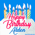 Happy Birthday GIF for Alden with Birthday Cake and Lit Candles