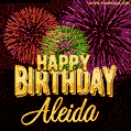 Wishing You A Happy Birthday, Aleida! Best fireworks GIF animated greeting card.