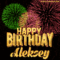Wishing You A Happy Birthday, Aleksey! Best fireworks GIF animated greeting card.