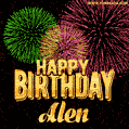 Wishing You A Happy Birthday, Alen! Best fireworks GIF animated greeting card.