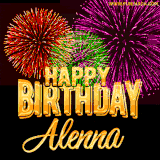 A golden 'Happy Birthday Alenna' message with vibrant fireworks in the background, creating a festive and celebratory vibe in this animated name GIF.