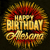 Golden 'Happy Birthday Alesana' text accompanied by animated rainbow fireworks for a festive animated greeting.