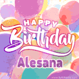A vibrant name GIF featuring colorful balloons in shades of pink, orange, and yellow with the bold text 'Happy Birthday Alesana' in festive fonts, creating a lively birthday vibe.