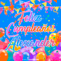 A vibrant animated GIF with 'Feliz Cumpleaños Alexander' written in colorful script, surrounded by balloons, confetti, and bunting on a bright blue background.