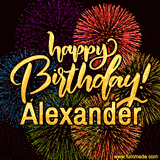 A vibrant display of multicolor fireworks with the text 'Happy Birthday Alexander' written in gold, glowing beautifully in front of the explosive background.