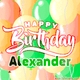Animated GIF featuring colorful balloons in the background with the cheerful text 'Happy Birthday Alexander'.