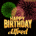 Wishing You A Happy Birthday, Alfred! Best fireworks GIF animated greeting card.