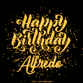 Happy Birthday Card for Alfredo - Download GIF and Send for Free