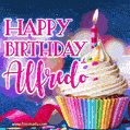 Happy Birthday Alfredo - Lovely Animated GIF