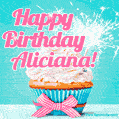 Happy Birthday Aliciana! Elegang Sparkling Cupcake GIF Image.