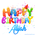 Happy Birthday Alijah - Creative Personalized GIF With Name