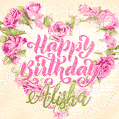 Pink rose heart shaped bouquet - Happy Birthday Card for Alisha