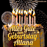 A chocolate birthday cake with glowing candles, the German text 'Alles Gute zum Geburtstag Allana,' and vibrant fireworks lighting up the background in an animated GIF.