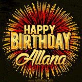 Golden 'Happy Birthday Allana' text accompanied by animated rainbow fireworks for a festive animated greeting.