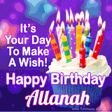A colorful birthday GIF for Allanah featuring a cupcake with vibrant lit candles and the text 'It's Your Day to Make a Wish! Happy Birthday Allanah' in bold letters on a festive purple background.
