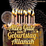 A chocolate birthday cake with glowing candles, the German text 'Alles Gute zum Geburtstag Allanah,' and vibrant fireworks lighting up the background in an animated GIF.